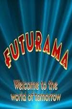 Watch 'Futurama' Welcome to the World of Tomorrow M4ufree