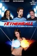 Watch Tetherball: The Movie Online M4ufree