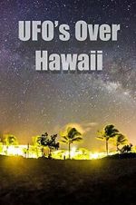 Watch UFOs Over Hawaii Online M4ufree