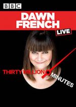 Watch Dawn French Live: 30 Million Minutes M4ufree