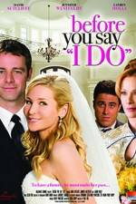 Watch Before You Say 'I Do' Online M4ufree