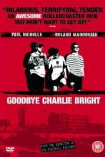 Watch Goodbye Charlie Bright M4ufree