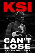 Watch KSI: Can\'t Lose - Extended Cut M4ufree