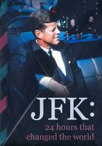 Watch JFK: 24 Hours That Change the World M4ufree
