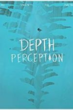 Watch Depth Perception M4ufree