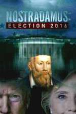 Watch Nostradamus: Election Online M4ufree