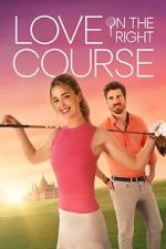 Watch Love on the Right Course Online M4ufree