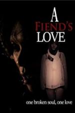 Watch A Fiend\'s Love M4ufree