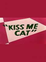 Watch Kiss Me Cat (Short 1953) M4ufree