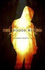 Watch The Woods Within Online M4ufree