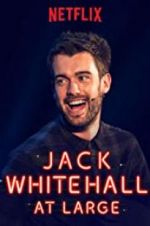 Watch Jack Whitehall: At Large Online M4ufree