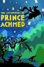 Watch The Adventures of Prince Achmed M4ufree