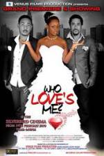 Watch Who Loves Me Online M4ufree