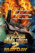 Watch Operation Delta Force 2: Mayday M4ufree