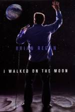 Watch Brian Regan I Walked on the Moon M4ufree