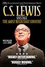 Watch C.S. Lewis Onstage: The Most Reluctant Convert Online M4ufree