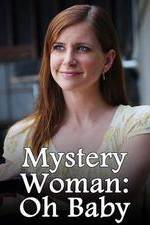 Watch Mystery Woman: Oh Baby M4ufree