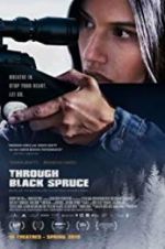 Watch Through Black Spruce M4ufree