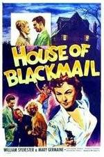 Watch House of Blackmail M4ufree