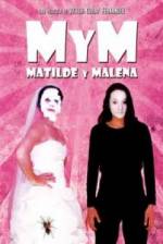 Watch M y M: Matilde y Malena M4ufree