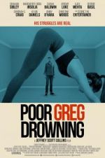 Watch Poor Greg Drowning Online M4ufree