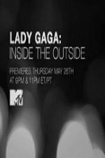 Watch Lady Gaga Inside the Outside M4ufree