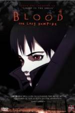 Watch Blood: The Last Vampire Anime Online M4ufree