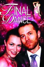 Watch Final Dance Online M4ufree