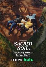 Watch Sacred Soil: The Piney Woods School Story M4ufree