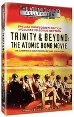 Watch Trinity and Beyond: The Atomic Bomb Movie Online M4ufree