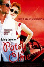Watch Doing Time for Patsy Cline M4ufree