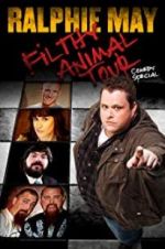 Watch Ralphie May Filthy Animal Tour Online M4ufree