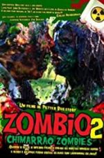 Watch Zombio 2: Chimarro Zombies Online M4ufree