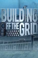 Watch Building Off the Grid Online M4ufree