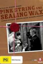 Watch Pink String and Sealing Wax M4ufree