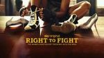 Watch Right to Fight M4ufree