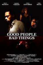 Watch Good People, Bad Things M4ufree