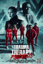 Watch Trauma Therapy: Psychosis M4ufree