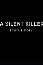 Watch A Silent Killer Savita's Story M4ufree