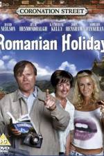 Watch Coronation Street: Romanian Holiday M4ufree