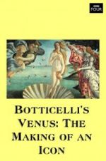 Watch Botticelli\'s Venus: The Making of an Icon M4ufree