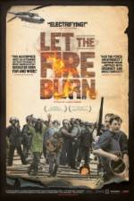 Watch Let the Fire Burn M4ufree