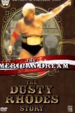 Watch The American Dream The Dusty Rhodes Story M4ufree