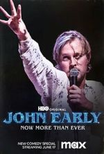 Watch John Early: Now More Than Ever Online M4ufree