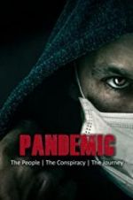 Watch Pandemic: the people, the conspiracy, the journey M4ufree
