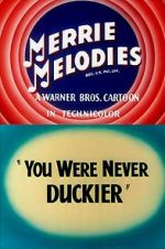 Watch You Were Never Duckier (Short 1948) M4ufree
