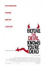 Watch Before the Devil Knows You're Dead M4ufree