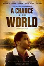 Watch A Chance in the World Projectfreetv