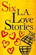 Watch Six LA Love Stories M4ufree