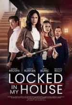 Watch Locked in My House M4ufree